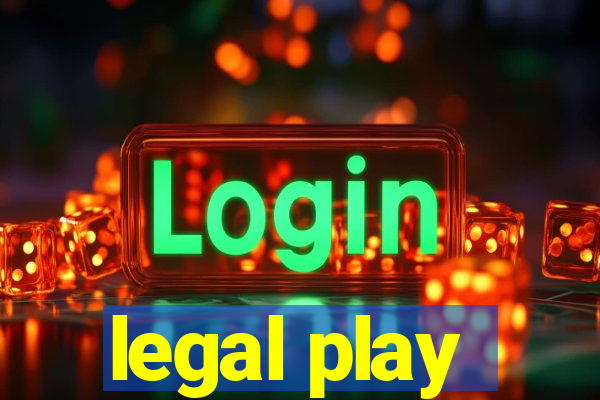 legal play